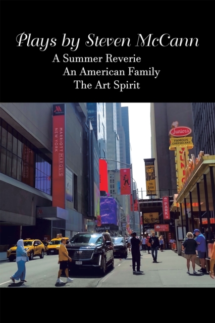 Plays by Steven McCann : A Summer Reverie    An American Family     The Art Spirit, EPUB eBook
