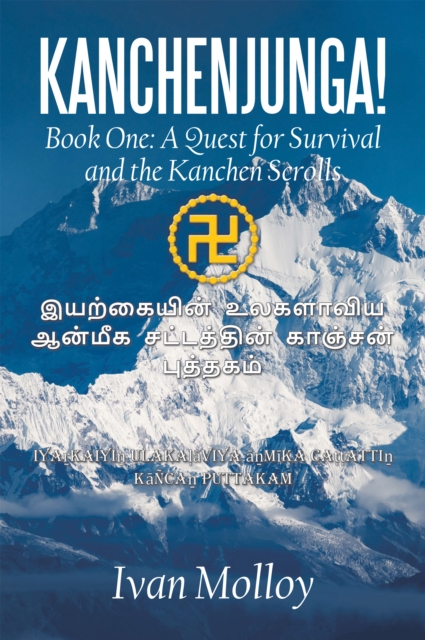 KANCHENJUNGA! : Book One: A Quest for Survival and the Kanchen Scrolls, EPUB eBook