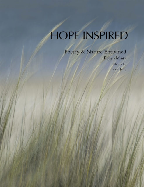 Hope Inspired : Poetry & Nature Entwined, EPUB eBook