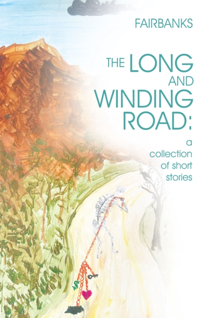 The Long and Winding Road: a collection of short stories, EPUB eBook