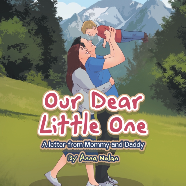 Our Dear Little One : A letter from Mommy and Daddy, EPUB eBook