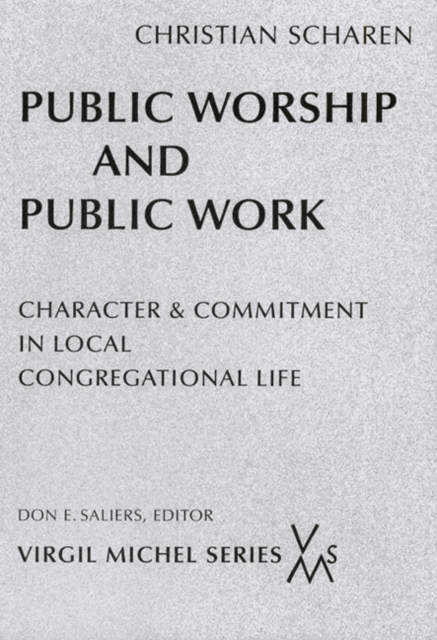 Public Worship and Public Work : Character and Commitment in Local Congregational Life, EPUB eBook