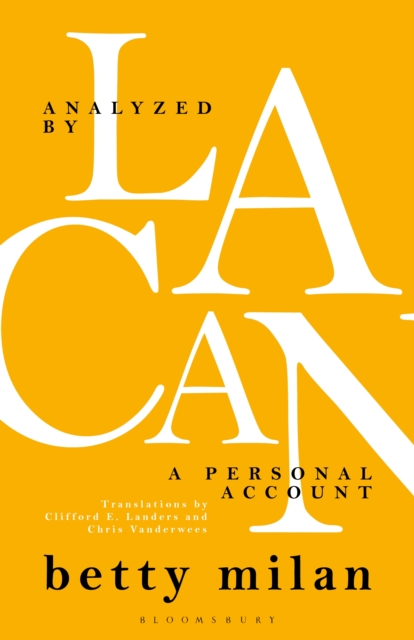 Analyzed by Lacan : A Personal Account, PDF eBook