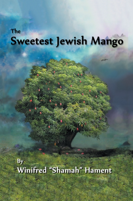 The Sweetest Jewish Mango, EPUB eBook