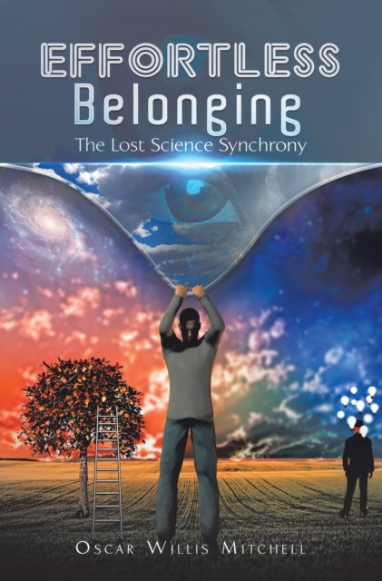 Effortless Belonging : The Lost Science Synchrony, EPUB eBook