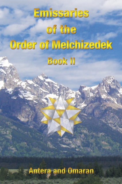 Emissaries of the Order of Melchizedek: Book Ii, EPUB eBook