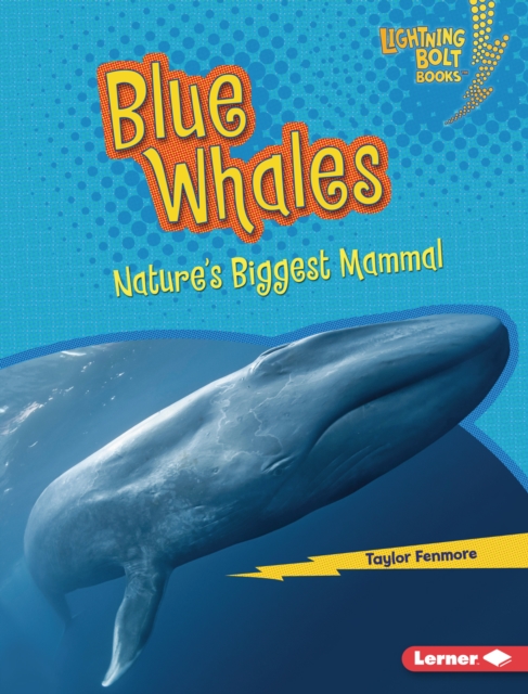 Blue Whales : Nature's Biggest Mammal, PDF eBook