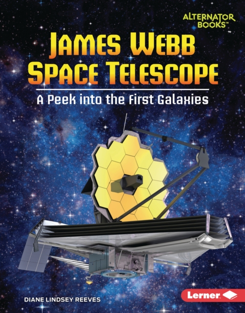 James Webb Space Telescope : A Peek into the First Galaxies, PDF eBook