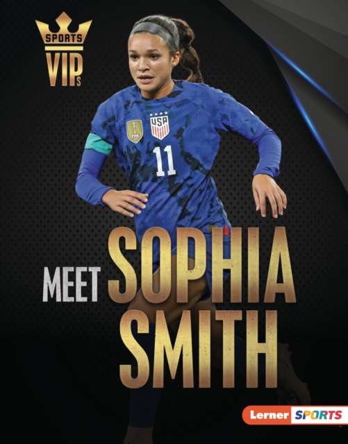 Meet Sophia Smith : US Soccer Superstar, EPUB eBook
