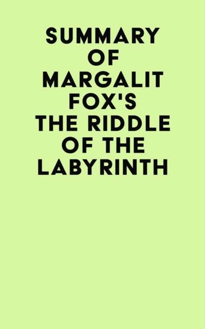 Summary of Margalit Fox's The Riddle of the Labyrinth, EPUB eBook