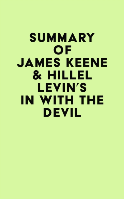Summary of James Keene & Hillel Levin's In with the Devil, EPUB eBook