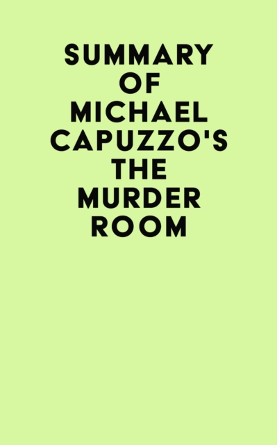 Summary of Michael Capuzzo's The Murder Room, EPUB eBook