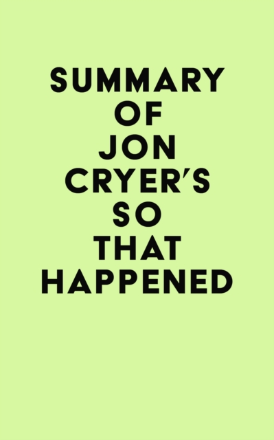 Summary of Jon Cryer's So That Happened, EPUB eBook