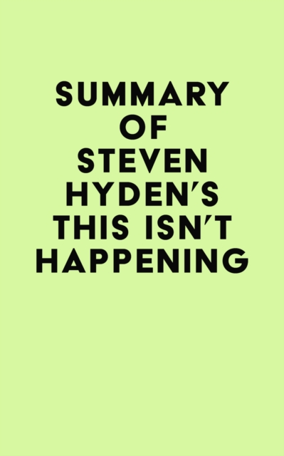 Summary of Steven Hyden's This Isn't Happening, EPUB eBook