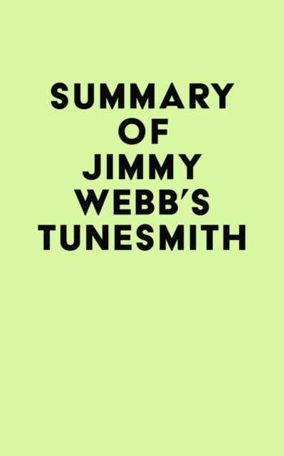 Summary of Jimmy Webb's Tunesmith, EPUB eBook