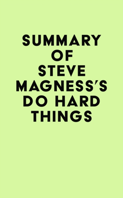 Summary of Steve Magness's Do Hard Things, EPUB eBook