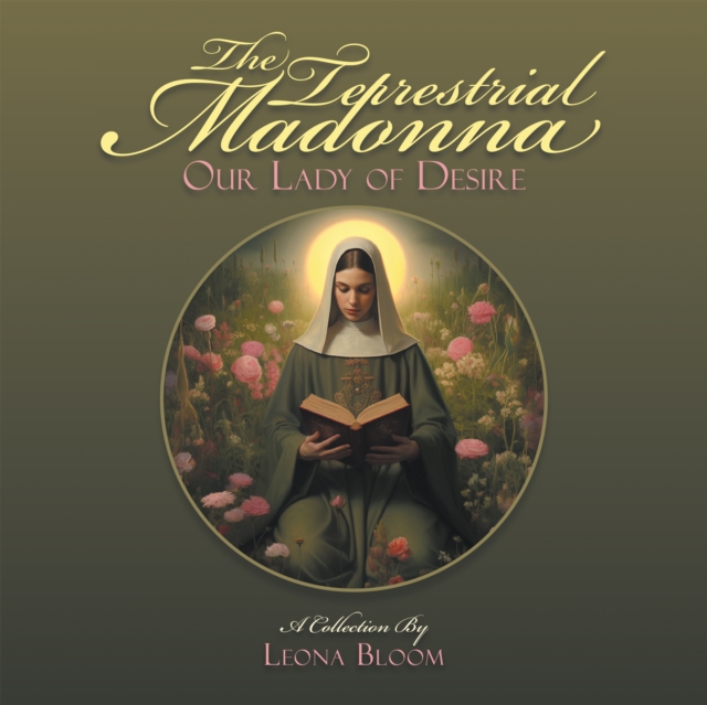 The Terrestrial Madonna : Our Lady of Desire, EPUB eBook