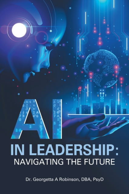 AI in Leadership: Navigating the Future, EPUB eBook