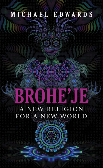Brohe'je A New Religion For A New World, EPUB eBook