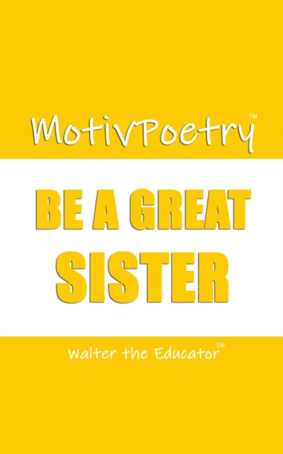 MotivPoetry : Be a Great Sister, EPUB eBook