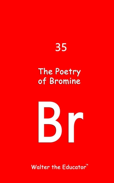 The Poetry of Bromine, EPUB eBook