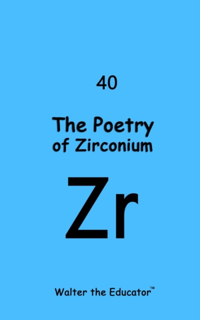 The Poetry of Zirconium, EPUB eBook