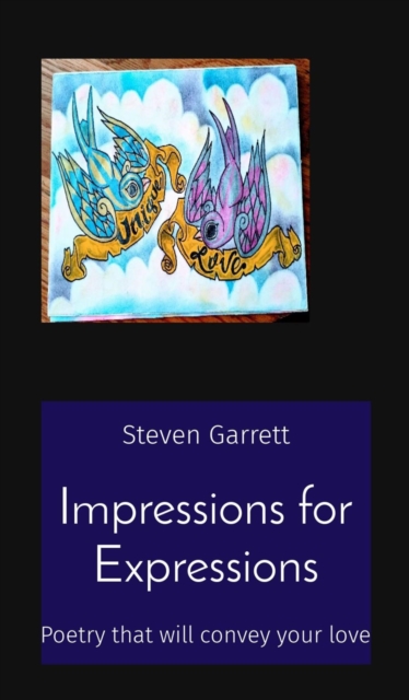 Impressions for Expressions : Poetry that will convey your love, EPUB eBook