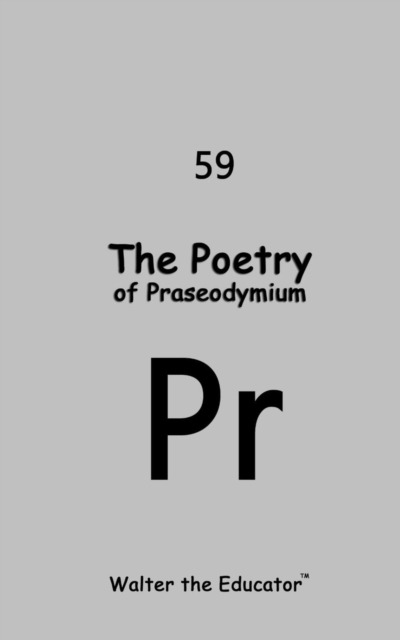 The Poetry of Praseodymium, EPUB eBook