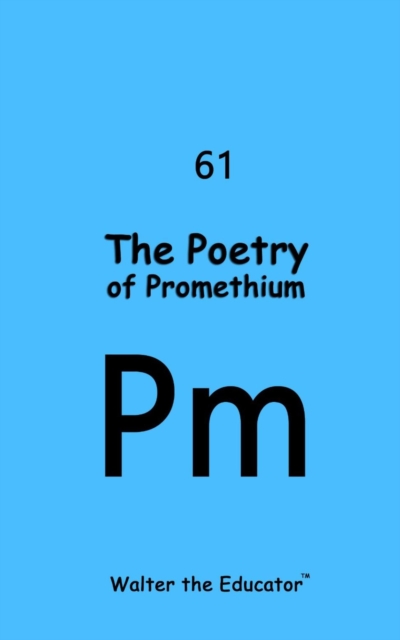 The Poetry of Promethium, EPUB eBook