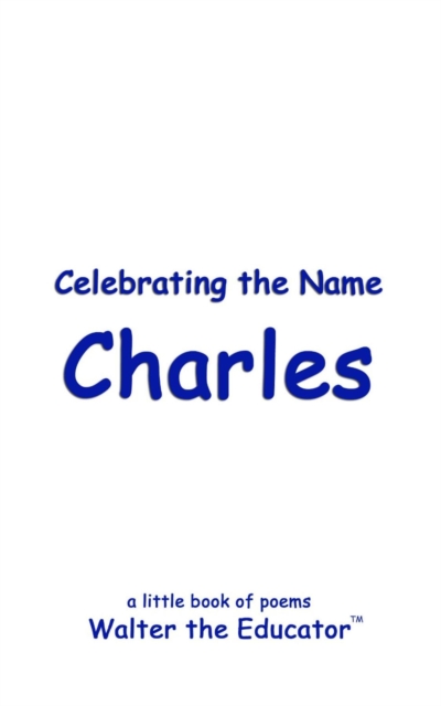 Celebrating the Name Charles, EPUB eBook