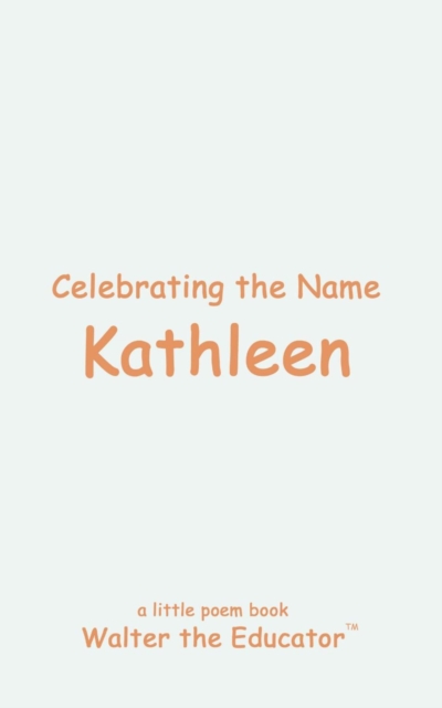 Celebrating the Name Kathleen, EPUB eBook