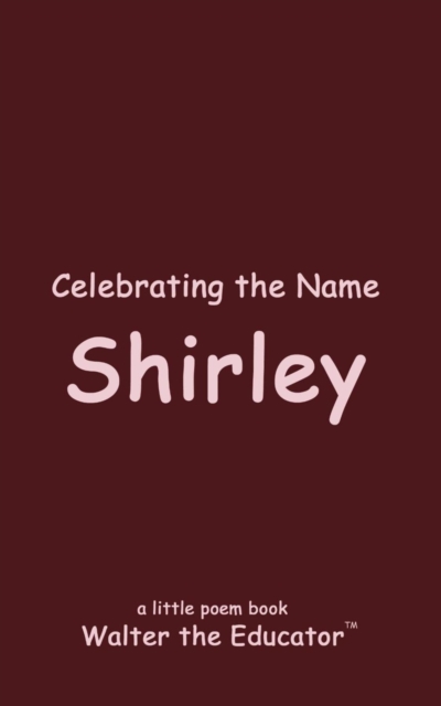 Celebrating the Name Shirley, EPUB eBook