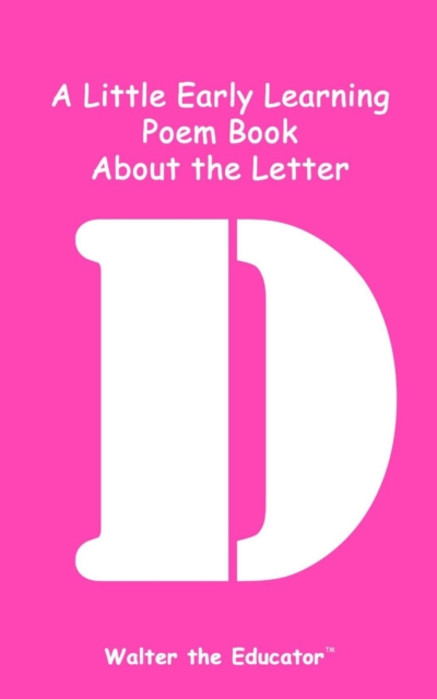 A Little Early Learning Poem Book About the Letter D, EPUB eBook
