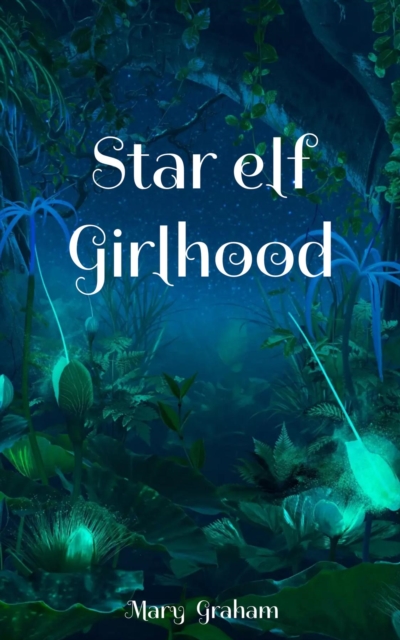 Star elf Girlhood, EPUB eBook