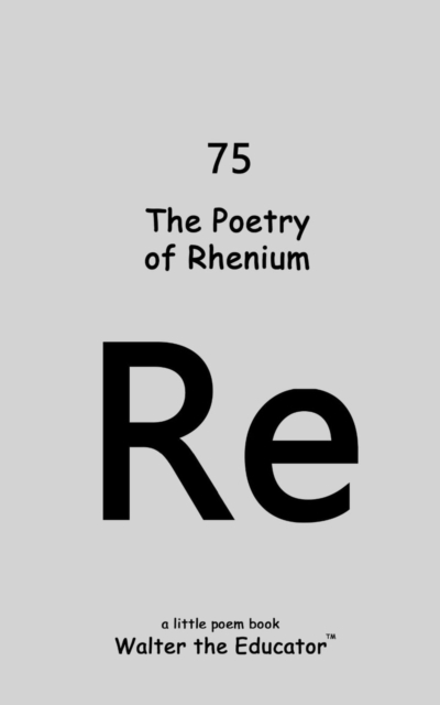 The Poetry of Rhenium, EPUB eBook