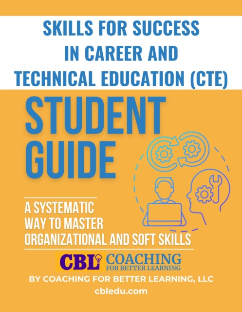 Student Guide : A Systematic Way to Master Organizational and Soft Skills, EPUB eBook