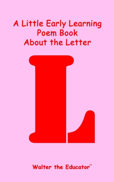 A Little Early Learning Poem Book about the Letter L, EPUB eBook