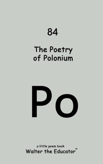 The Poetry of Polonium, EPUB eBook