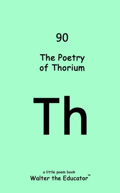 The Poetry of Thorium, EPUB eBook