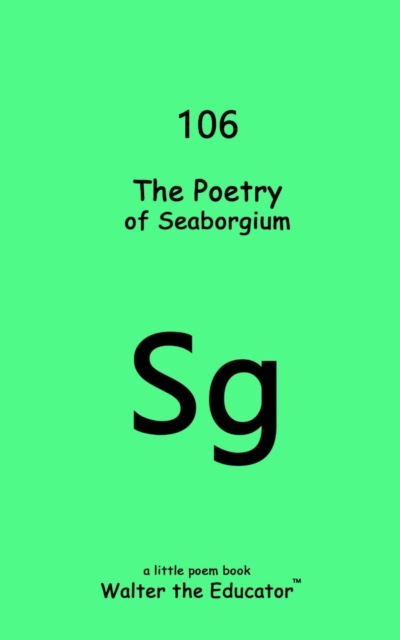 The Poetry of Seaborgium, EPUB eBook