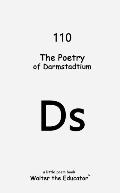 The Poetry of Darmstadtium, EPUB eBook