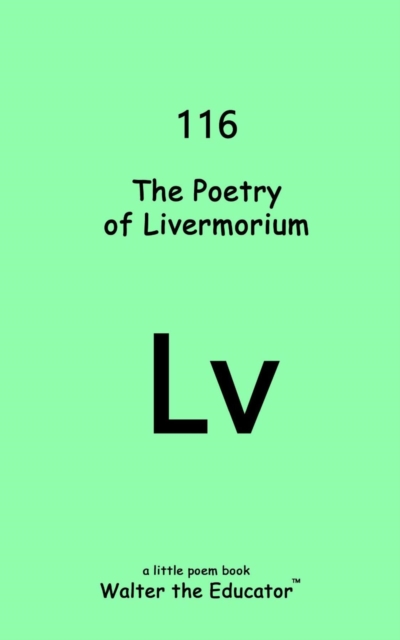The Poetry of Livermorium, EPUB eBook