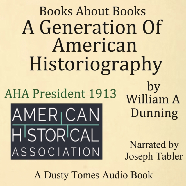 A Generation of American Historiography, eAudiobook MP3 eaudioBook