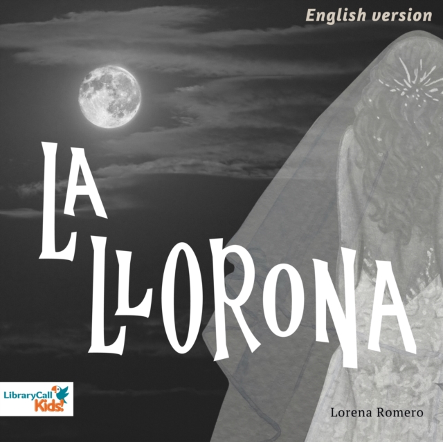 La Llorona (English Version), eAudiobook MP3 eaudioBook