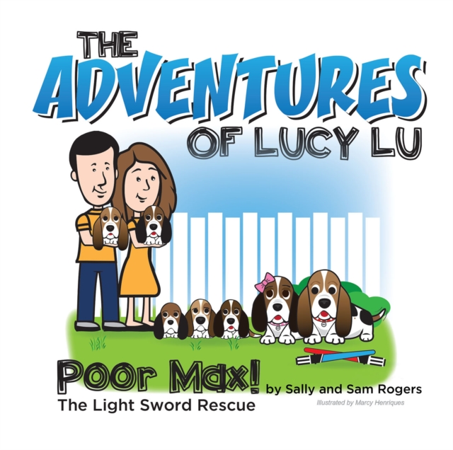 The Adventures of Lucy Lu : Poor Max! The Light Sword Rescue, EPUB eBook