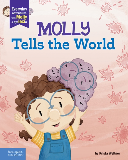 Molly Tells the World : A book about dyslexia and self-esteem, EPUB eBook