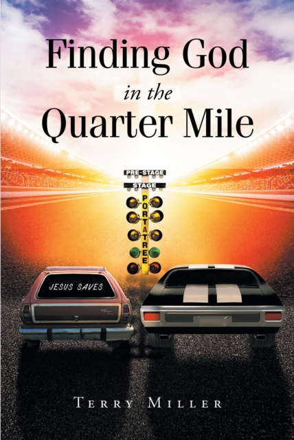 Finding God in the Quarter Mile, EPUB eBook