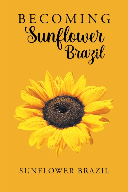 Becoming Sunflower Brazil, EPUB eBook