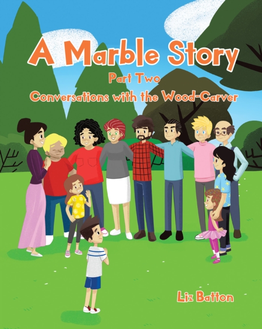 A Marble Story : Part Two Conversations with the Wood-Carver, EPUB eBook