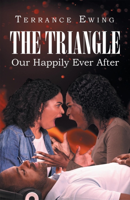 The Triangle : Our Happily Ever After, EPUB eBook
